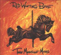 Red Wanting Blue : These Magnificent Miles